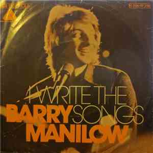 Barry Manilow - I Write The Songs