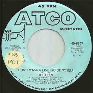 Bee Gees - Don't Wanna Live Inside Myself
