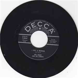 Bill Haley And His Comets - I Got A Woman