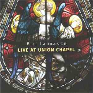 Bill Laurance - Live At Union Chapel