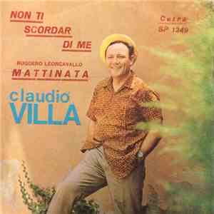Claudio Villa - Non Ti Scordar Di Me / Mattinata
