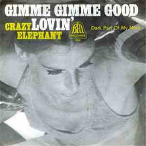 Crazy Elephant - Gimme Gimme Good Lovin'