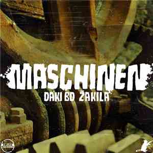 Daki BD & Žakila - Maschinen