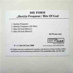 Die Form - Her(t)z Frequenz / Bite Of God