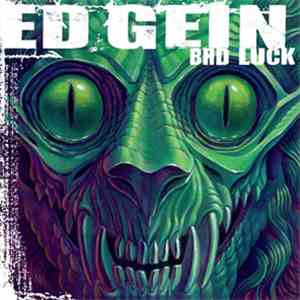Ed Gein - Bad Luck
