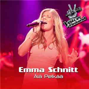 Emma Schnitt - Älä Pelkää