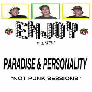 Enjoy  - Paradise & Personality (Not Punk Session #15)