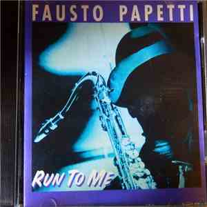 Fausto Papetti - Run To Me