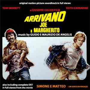 Guido E Maurizio De Angelis - Arrivano Joe E Margherito / Simone E Matteo - ...