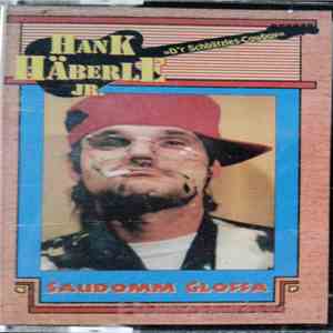 Hank Häberle Jr. - Saudomm Gloffa