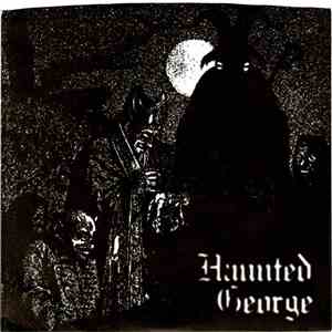 Haunted George - Shotgun In My Mouth