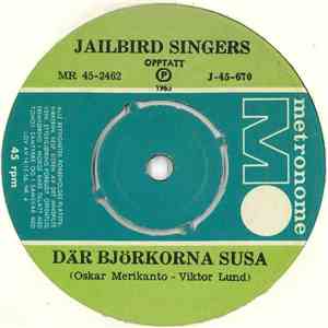 Jailbird Singers - Där Björkorna Susa