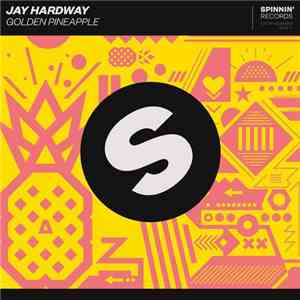 Jay Hardway - Golden Pineapple