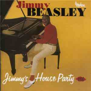 Jimmy Beasley - Jimmy's House Party