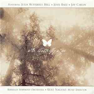 Julia Butterfly Hill, Joan Baez, Joy Carlin, Berkeley Symphony Orchestra, Kent Nagano - The Butterfly Tree