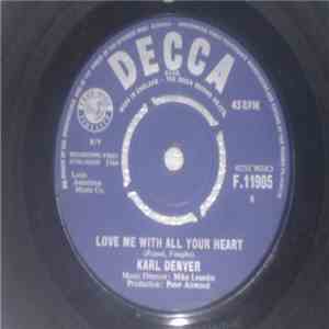 Karl Denver - Love Me With All Your Heart