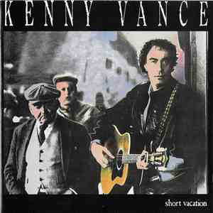 Kenny Vance - Short Vacation