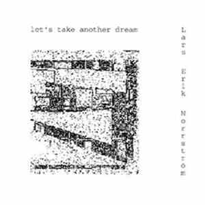 Lars-Erik Norrström - Let's Take Another Dream