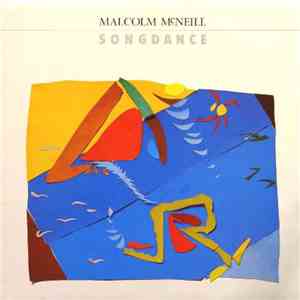 Malcolm McNeill  - Songdance