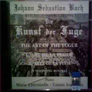 Maria Efstratiadis, Yannis Ioannidis - J. S. Bach : The Art Of The Fugue