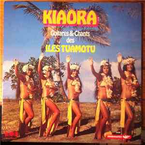 Mariterangi Group - Kiaora Paumotu Guitars & Chants