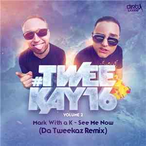 Mark With A K - See Me Now (Da Tweekaz Remix)
