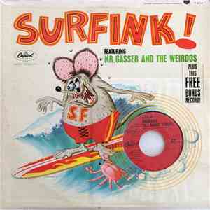 Mr. Gasser And The Weirdos - Surfink!