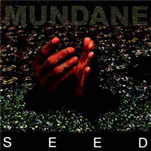 Mundane - Seed