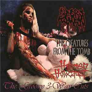 Necro Tampon / The Creatures From The Tomb / Hymen Holocaust - The Groovy 3 ...