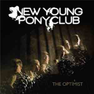 New Young Pony Club - The Optimist