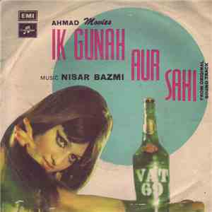 Nisar Bazmi - Ik Gunah Aur Sahi