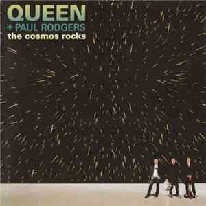 Queen + Paul Rodgers - The Cosmos Rocks