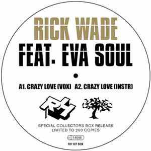 Rick Wade Feat. Eva Soul - Crazy Luv