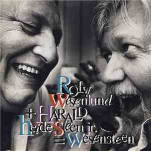 Rolv Wesenlund + Harald Heide Steen Jr. = Wesensteen - Wesensteen
