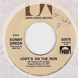 Sonny Green - Jody's On The Run / You Better Take Time