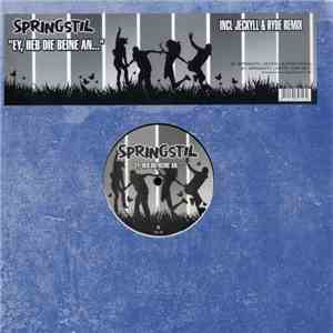 Springstil - Springstil (Ey, Heb Die Beine An...)