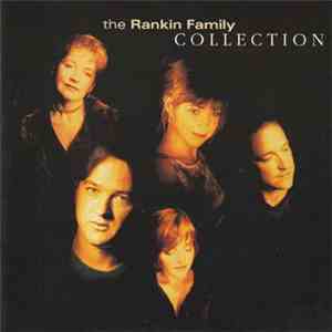 The Rankin Family - Collection