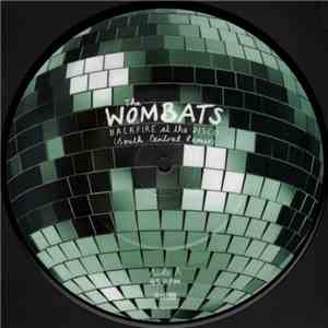 The Wombats - Backfire At The Disco