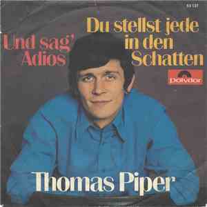 Thomas Piper  - Und Sag' Adios