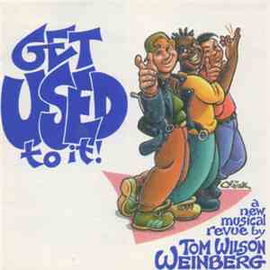 Tom Wilson Weinberg - Get Used To It