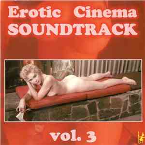 Various - Erotic Cinema Soundtrack Vol. 3