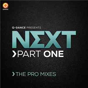 Various - Q-Dance Presents NEXT: Part One (The Pro Mixes)