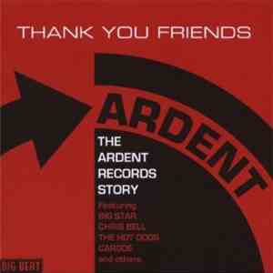Various - Thank You Friends : The Ardent Records Story