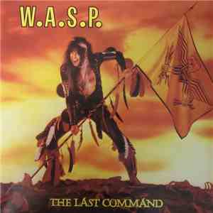 W.A.S.P. - The Last Command
