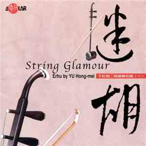 Yu Hong-Mei - String Glamour