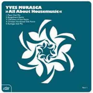 Yves Murasca - All About Housemusic (Part1)