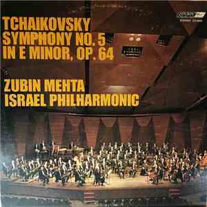Zubin Mehta, Israeli Philharmonic, Tchaikovsky - Symphony No. 5 In E Minor, ...