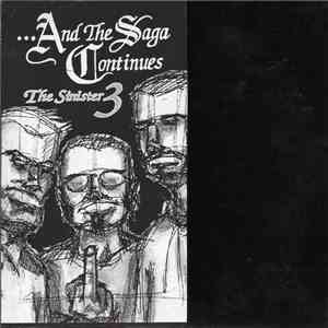 ...And The Saga Continues - The Sinister 3