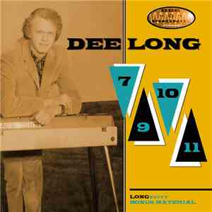 Dee Long - 7, 9, 10, 11: LONGevity Bonus Material