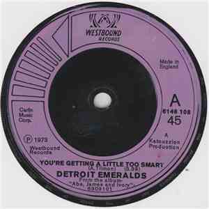 Detroit Emeralds - You're Getting A Little Too Smart